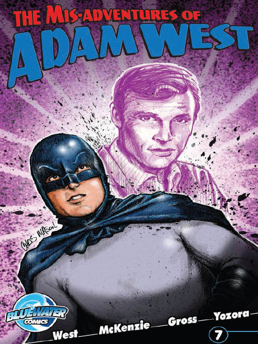 Title details for The Misadventures of Adam West, Volume 2, Issue 7 by Leon McKenzie - Available